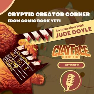 Jude Doyle Interview - Clayface: Celebrity Dirt