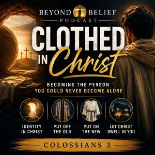 Clothed In Christ: : Becoming the Person You Could Never Become Alone