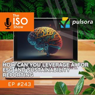 #243 How Can You Leverage AI for ESG and Sustainability Reporting