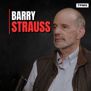#202 - Barry S. Strauss - "We Are In The Final Stages Of Western Collapse"