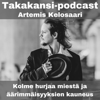 Artemis Kelosaari - Kolme hurjaa miestä ja äärimmäisyyksien kauneus