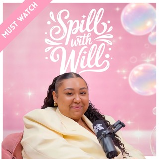 He Tried To Break Up With Me OVER THE PHONE After 8 Years… | Spill With Will