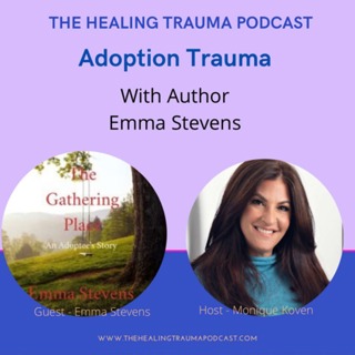 Adoption Trauma With Author Emma Stevens