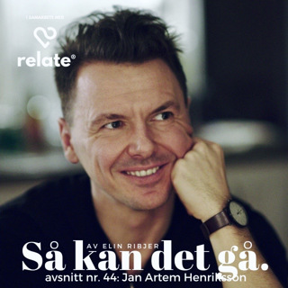 44. Jan Artem Henriksson - Få dig och din relation att växa med ökad mening