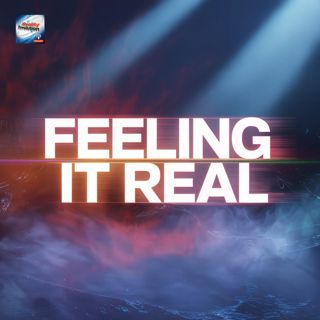 Feeling It Real