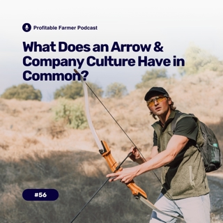# 56 - What does an ARROW & COMPANY CULTURE have in common?
