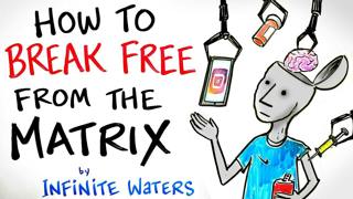 How to Break Free from the Matrix - Welcome to the Real World - Infinite Waters | After Skool