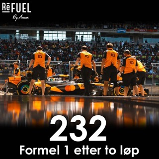 #232 - Formel 1 etter to løp