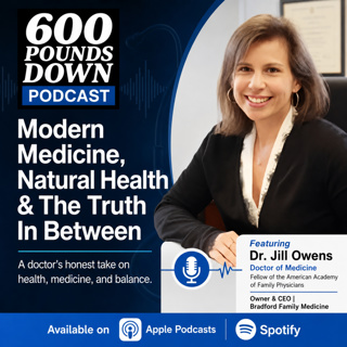 Modern Medicine, Natural Health, & The Truth In Between W/ Doctor Jill Owens, M.D.