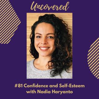 #81 Confidence and Self-Esteem with Nadia Haryanto