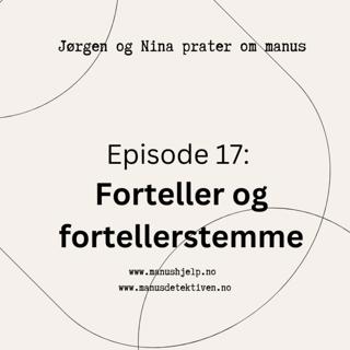 Episode 17: Forteller og fortellerstemme
