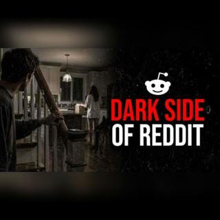 Episode 334: Disturbing True Reddit Stories