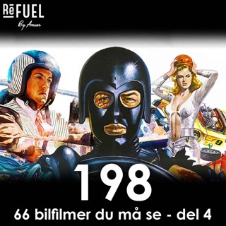 #198 - 66 bilfilmer du må se - del 4
