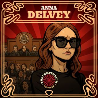 Anna Delvey: From Rags to Riches to Rikers, New Yorks Fake Heiress