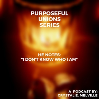 JOURNEY TO YOUR HIGHER SELF- HE NOTES: " I DON'T KNOW WHO I AM"