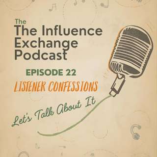 Listener Confessions: Let’s Talk About It