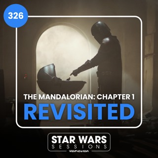 The Mandalorian: Chapter 1 REVISITED // #326