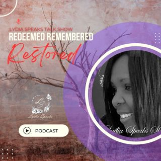 Redeemed, Remembered, and Restored!