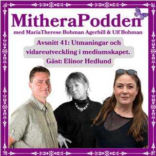 Utmaningar och vidareutveckling inom mediumskapet. Gäst: Elinor Hedlund