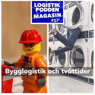 Logistikpodden Magasin #17