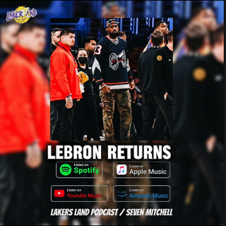 LEBRON RETURNS & LAKERS GET EMBARRASSED | Ep 47
