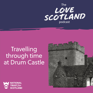 Travelling through time at Drum Castle