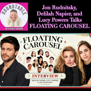 Jon Rudnitsky, Delilah Napier & Lucy Powers Talk Floating Carousel!