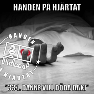 ”334. DANNE VILL DÖDA DAKI”