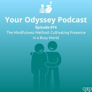 The Mindfulness Method: Cultivating Presence in a Busy World