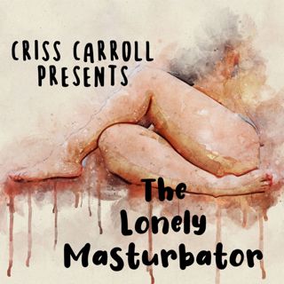 Lonely Masturbator Story 12- Put It In