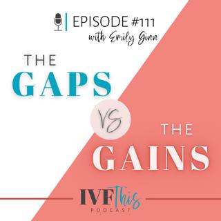 The Gaps vs The Gains