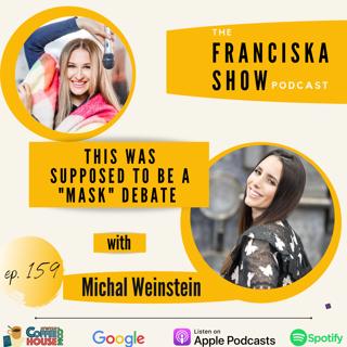 This Was Supposed To Be A "Mask" Debate - With Michal Weinstein