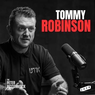 #108 - Tommy Robinson - Dangerous or Misunderstood?