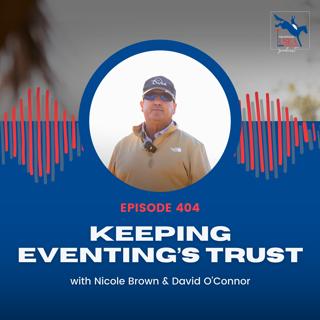 USEA Special: Keeping Eventing's Trust with David O'Connor