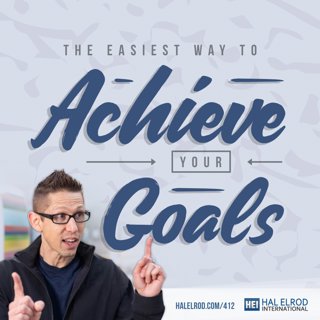 Achieve Your Goals with Hal Elrod