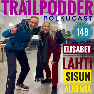 Trailpodder polkucast 148 - Elisabet Lahti: Sisun alkemia