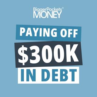 304: Finance Friday: The Fastest Way to Pay Off $300k in Student Debt