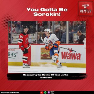 You Gotta Be Sorokin! New Jersey Devils Fall in OT to New York Islanders