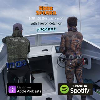 NSP:102 Boating Reconnaissance for Spearfishing (Interview Q&A)