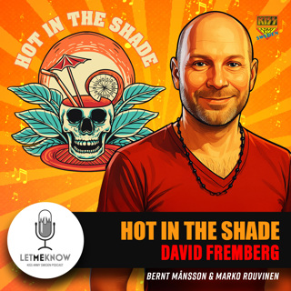 Hot in the Shade: David Fremberg