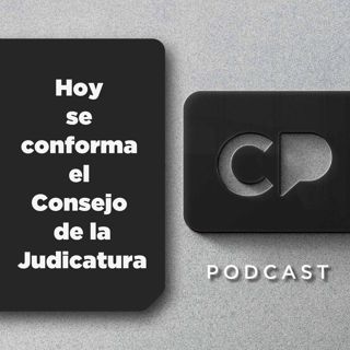 24/ABR: Hoy se conforma el Consejo de la Judicatura