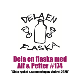 174. Dela en flaska med Alf & Petter "Sista rycket & summering av vinåret 2025"