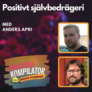 083 - Positivt självbedrägeri med Anders Arpi