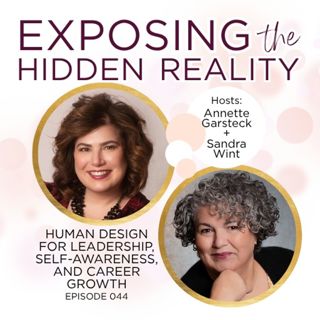 044 Human Design for Leadership Self-Awareness and Career Growth