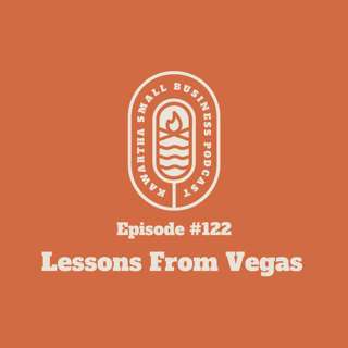 122: Lessons From Vegas
