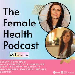 MyOva founder Leila shares her story from PCOS diagnosis, 6 miscarriages, two babies and her company.