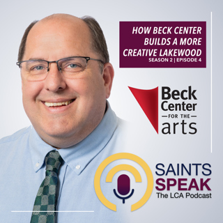 Season 2 | Episode 4: How Beck Center Builds a More Creative Lakewood