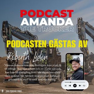12. Roberth Lidén - Mannen bakom dem unika svarta Liebherr-maskinerna: En inspirerande företagsresa