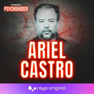 Ariel Castro - den amerikanske Josef Fritzl