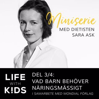 Miniserie: Barn & mat - del 3 - Näringslära